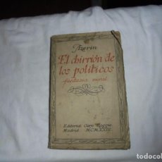 Libros antiguos: EL CHIRRION DE LOS POLITICOS FANTASIA MORAL.AZORIN.EDITORIAL CARO RAGGIO EDITOR MADRID 1923