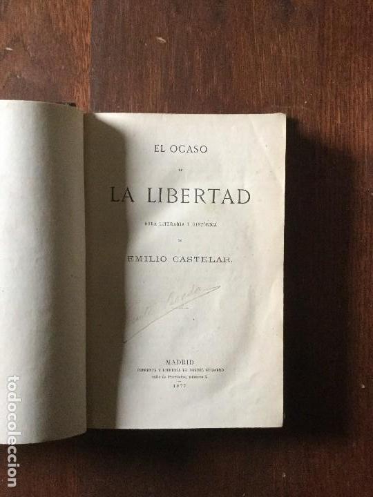 Libros antiguos: El ocaso de la libertad. Emilio Castelar. - Foto 3