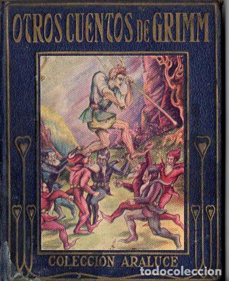 Libros antiguos: ARALUCE : OTROS CUENTOS DE GRIMM (1930) - Foto 1