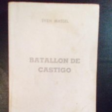 Libros antiguos: VENDO LIBRO, BATALLON DE CASTIGO DE SVEN MASSEL.