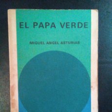 Libros antiguos: VENDO LIBRO, EL PAPA VERDE, DE MIGUEL ANGEL ASTURIAS.