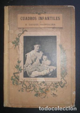 Libros antiguos: FRONTAURA, CARLOS: CUADROS INFANTILES. 1884 - Foto 1
