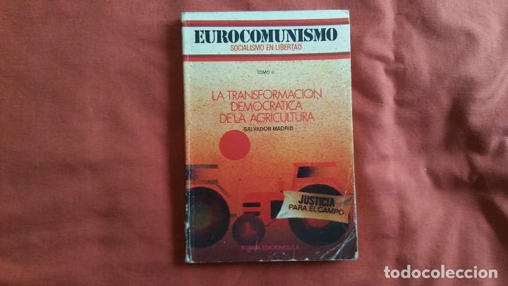 Old books: EURO COMUNISMO, SOCIALISMO EN LIBERTAD