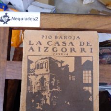 Libros antiguos: LA CASA DE AIZGORRI - PIO BAROJA (1911). Lote 110960211