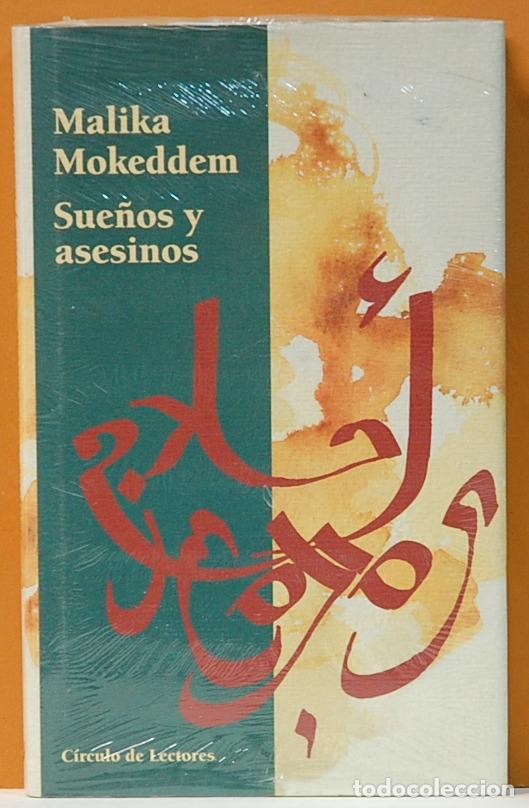 Libros antiguos: SUE&Ntilde;OS Y ASESINOS. MALIKA MOKEDDEM. CIRCULO DE LECTORES. 1998 - Foto 1