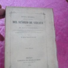 Libros antiguos: DEL SEÑORÍO DE VIZCAYA DEFENSA HISTORICA SALCEDO TOMO 3 BILBAO 1851 L17. Lote 111623147