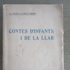 Libros antiguos: CONTES D'INFANTS I DE LA LLAR - LIBRO EN CATALÀ DE LL. JACOB & G. C. GRIMM - EDITORIAL CATALANA