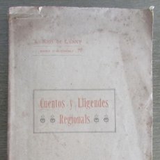 Libros antiguos: CUENTOS Y LLIGENDES REGIONALS. RUIZ DE LIHORY, BARÓ D'ALCAHALI. 1918. IMPRENTA DOMENECH. UNICO, 142