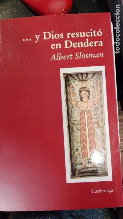 Libros antiguos: ...y dios resucito en dendera.Albert Slosman. luciernaga - Foto 1