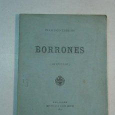 Libros antiguos: FRANCISCO LARROSA: BORRONES (1892). Lote 111861611