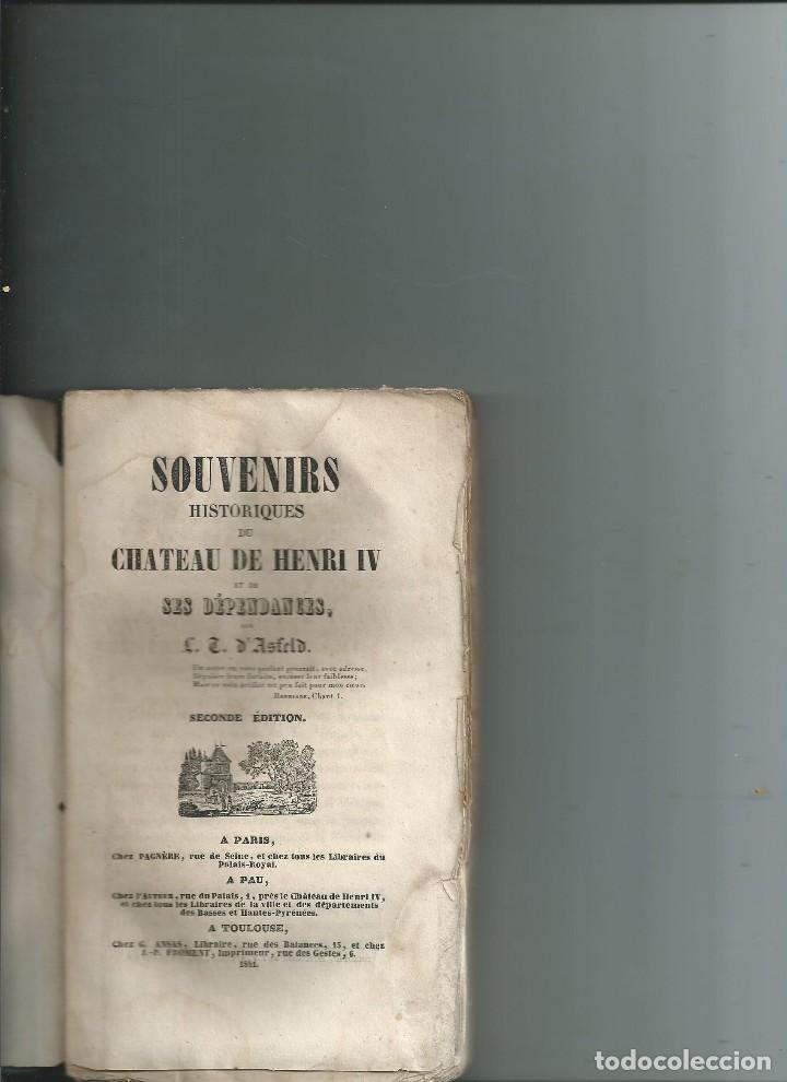 Libros antiguos: Souvenirs historiques du chateau de Henri IV et de ses dependances par L. T. d'Asfeld 1841. Bearne