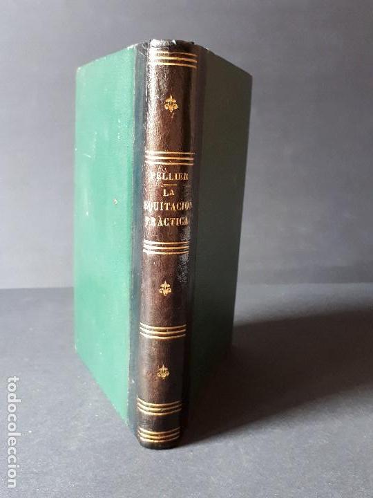 Libros antiguos: LA EQUITACI&Oacute;N PR&Aacute;CTICA- PELLIER, J. - VALENCIA (1887) - Foto 2