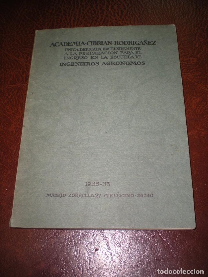 Libros antiguos: Academia Cibrian Rodriga&ntilde;ez. preparaci&oacute;n para el ingreso en la escuela de ingenieros agr&oacute;nomos 1935