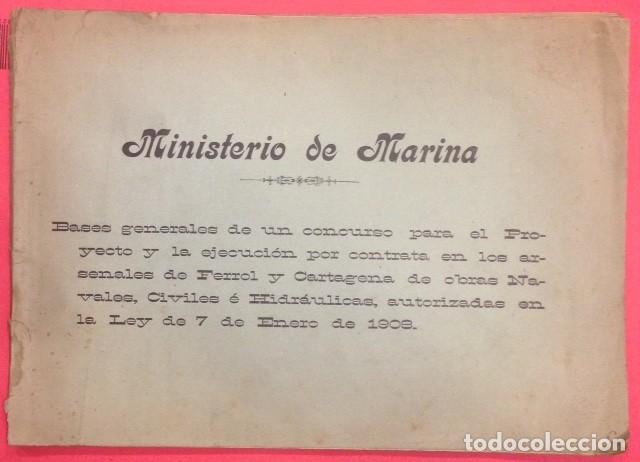 Old books: MINISTERIO DE MARINA. BASES DE UN CONCURSO DE CONTRATA DE FERROL Y CARTAGENA 1908