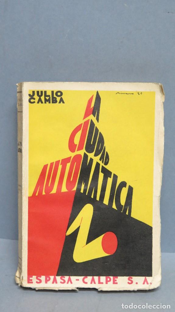 Libros antiguos: LA CIUDAD AUTOMATICA. JULIO CAMBA - Foto 1