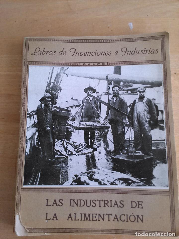 Libros antiguos: Las industrias de la alimentacion. Angel Cabrera - Foto 1