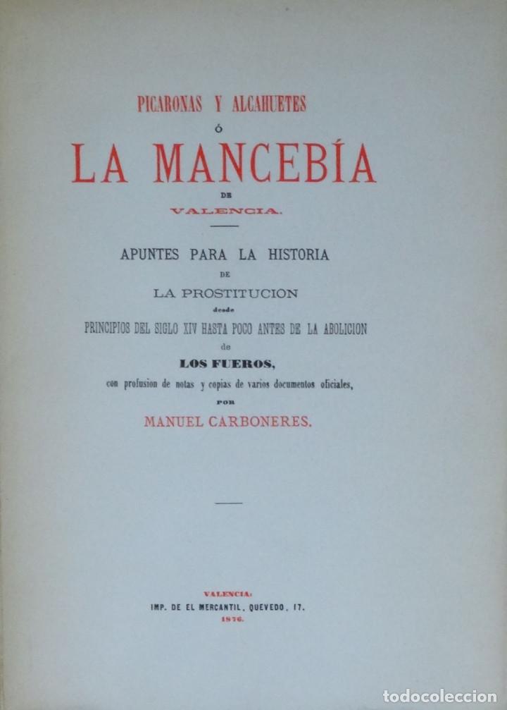 Antiquarische B&uuml;cher: (Prostituci&oacute;n)  PICARONAS Y ALCAHUETES &Oacute; LA MANCEB&Iacute;A EN VALENCIA APUNTES PARA LA HISTORIA DE LA PROS