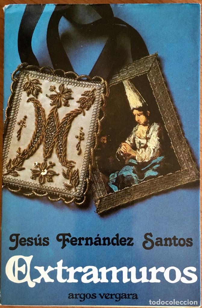 Libros antiguos: Extramuros. Jes&uacute;s Fernandez Santos - Foto 1