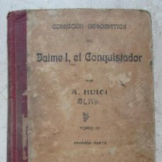 Libros antiguos: COLECCIÓN DIPLOMÁTICA DE JAIME I, EL CONQUISTADOR. TOMO III. SEGUNDA PARTE. - HUICI, A. CIRCA 1924