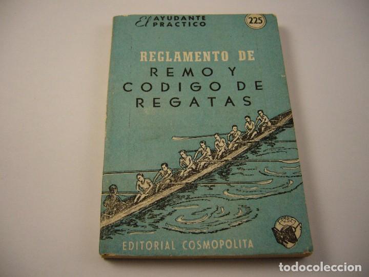 Libros antiguos: El ayudante practico 225 Reglamento de remo y codigo de regatas - Foto 1