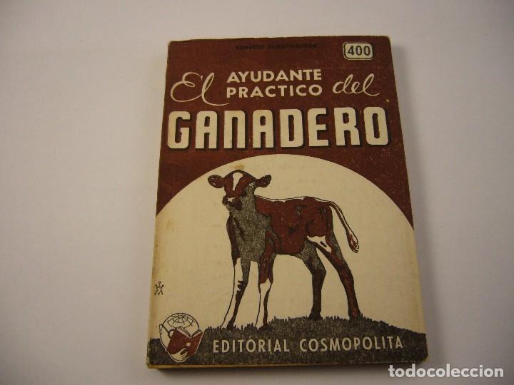 Libros antiguos: el ayudante practico 400 del ganadero - Foto 1