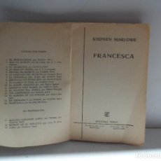 Libros antiguos: FRANCESCA STEPHEN MARLOWE . Lote 113578955