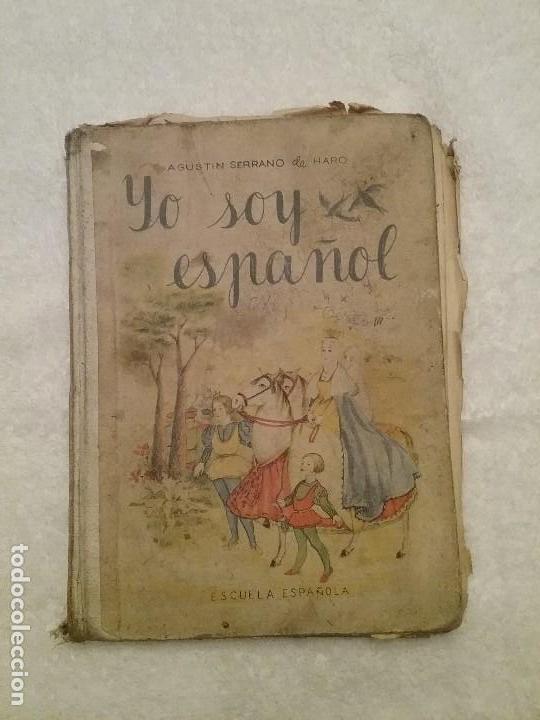 Libros antiguos: Yo soy Espa&ntilde;ol, Interesante - Foto 1