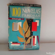 Libros antiguos: LAS 100 NOVELAS FAMOSAS - ENCICLOPEDIAS DE GASSO. Lote 113670883