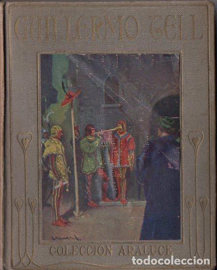 Libros antiguos: GUILLERMO TELL (ARALUCE, 1914) - Foto 1