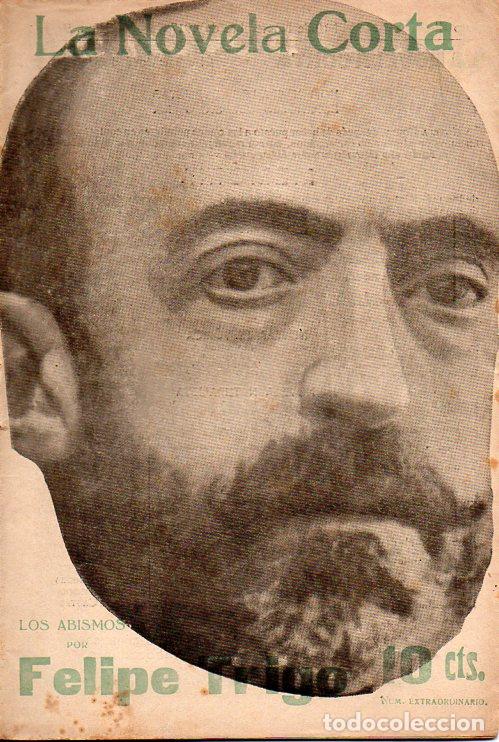 Libros antiguos: FELIPE TRIGO : LOS ABISMOS (LA NOVELA CORTA, 1917) - Foto 1