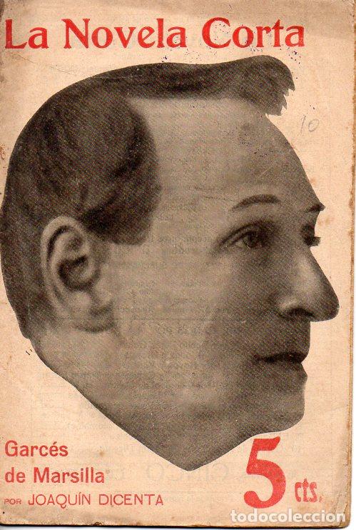 Libros antiguos: DICENTA : GARC&Eacute;S DE MARSILLA (LA NOVELA CORTA, 1916) - Foto 1