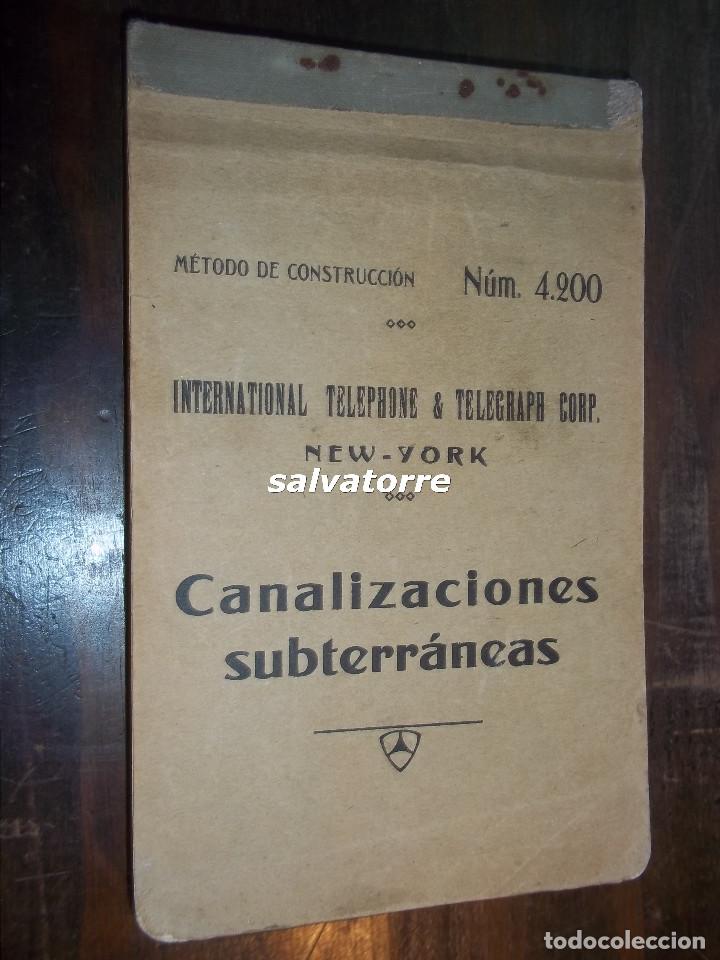 Libros antiguos: CANALIZACIONES SUBTERRANEAS TELEFONIA.NEW YORK.METODOS CONSTRUCCION,COMPA&Ntilde;IA TELEFONICA ESPA&Ntilde;A.1926