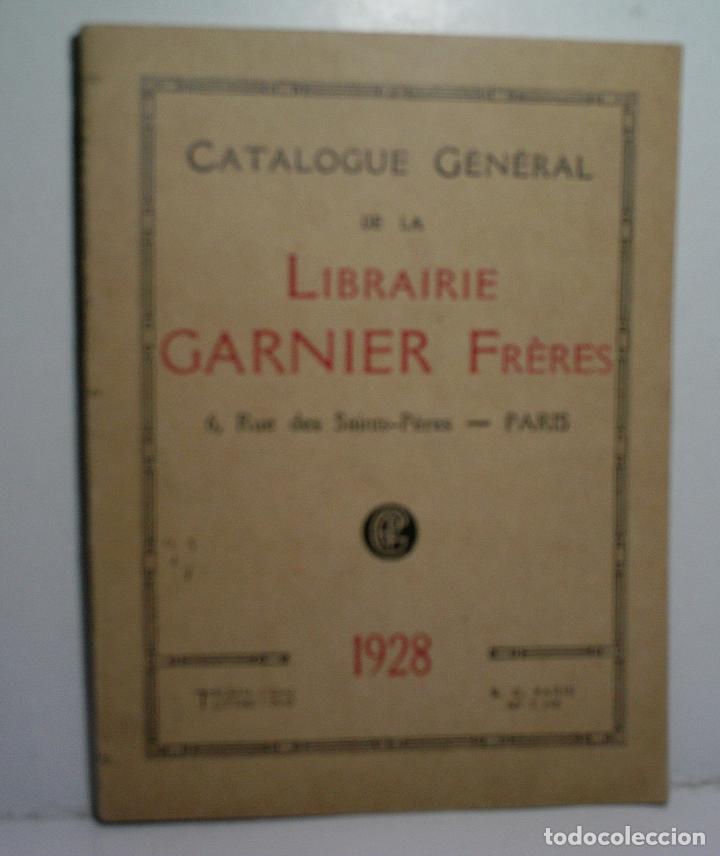 Libros antiguos: CATALOGUE GENERAL DE LA LIBRAIRIE FR&Egrave;RES. 1928