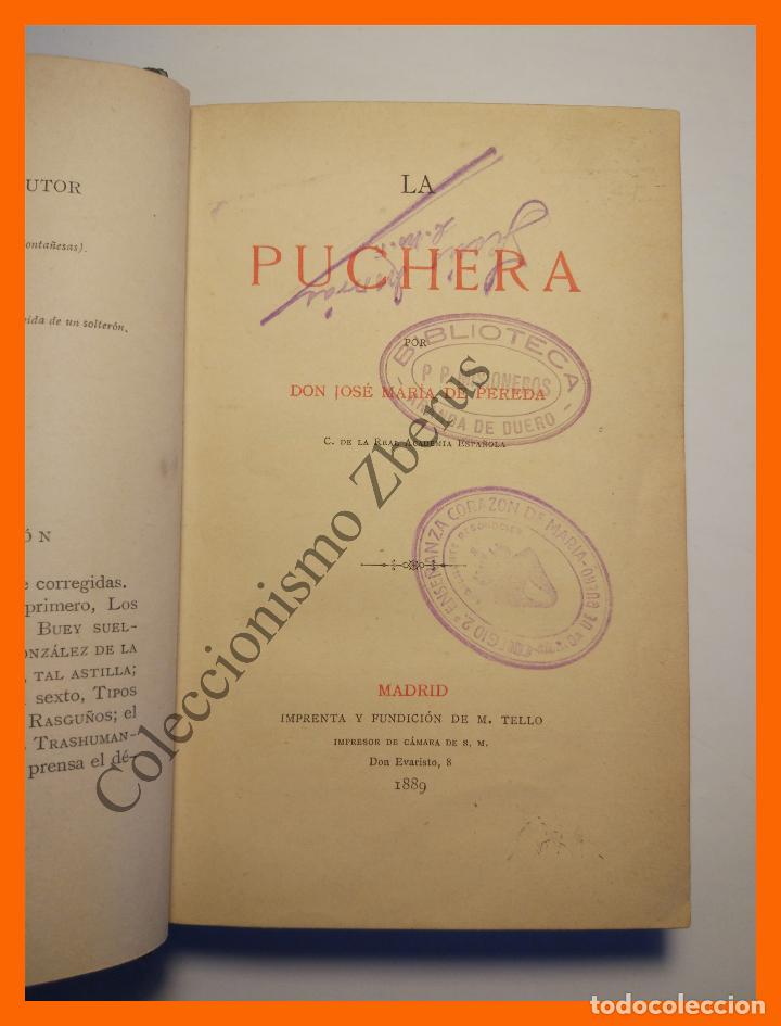 Libros antiguos: La Puchera - Jose Mar&iacute;a de Pereda (1&ordf; ed. 1889) - Foto 2