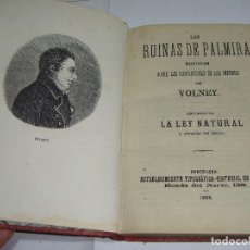 Libros antiguos: LIBRO LAS RUINAS DE PALMIRA. ADORNADA CON LAMINAS. 1869.