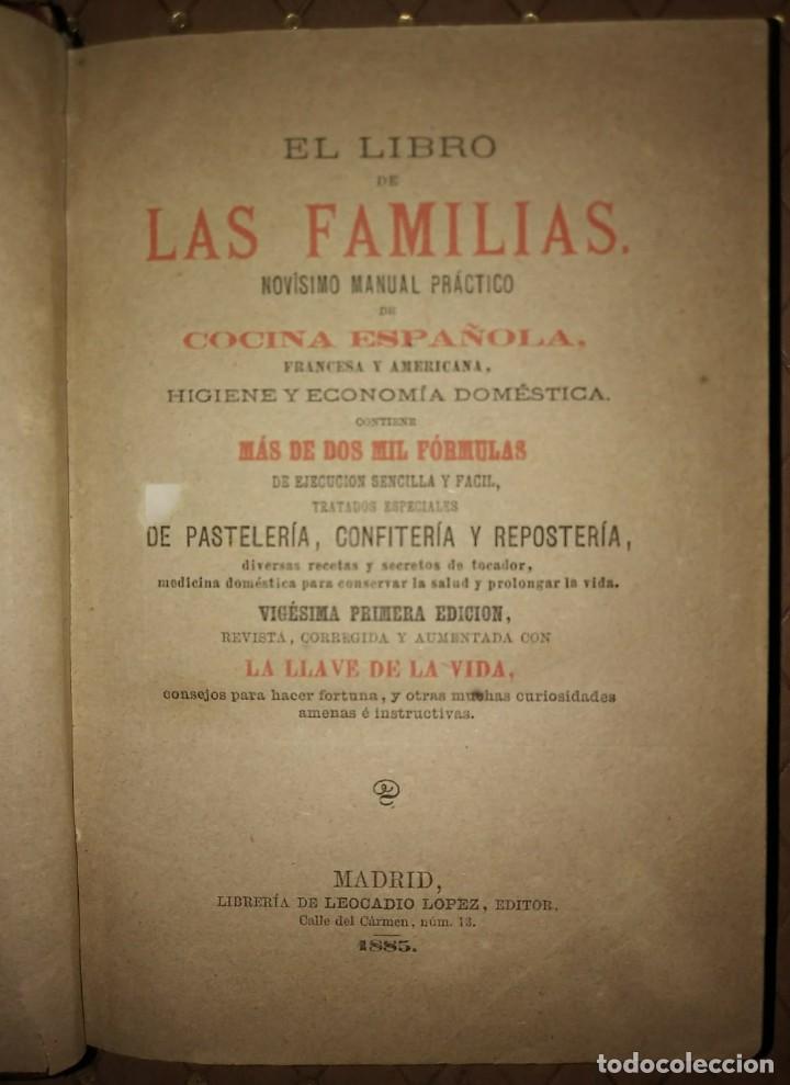 Libros antiguos: 1885 El Libro de las Familias. Novísimo manual práctico de cocina española, francesa y americana - Foto 2 - 115163939