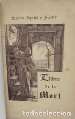 Libros antiguos: Llibre de la mort - AGUILO Y FUSTER, MARIAN - Foto 1