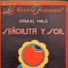 Libros antiguos: GABRIEL MIRÓ : SEÑORITA Y SOR (LA NOVELA SEMANAL, 1923). Lote 115294851