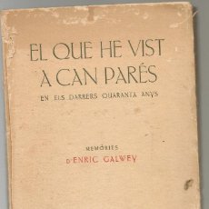 Libros antiguos: EL QUE HE VIST A CAN PARES EN ELS DARRERS QUARANTA ANYS, 1934 .... Lote 116366695