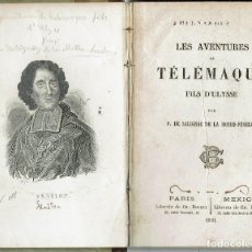 Libros antiguos: LES AVENTURES DE TÉLÉMAQUE, PAR F. DE SALIGNAC DE LA MOTHE-FÉNÉLON. AÑO 1881. (2.3). Lote 116607743