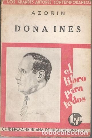 Libros antiguos: AZORIN:  DO&Ntilde;A INES. Madrid, CIAP 1929. - Foto 1