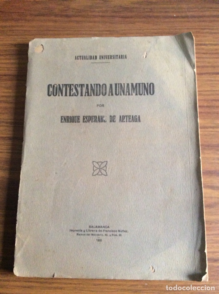 Libros antiguos: CONTESTANDO A UNAMUNO-ENRIQUE ESPERABE DE ARTEGA-A&Ntilde;O 1930.