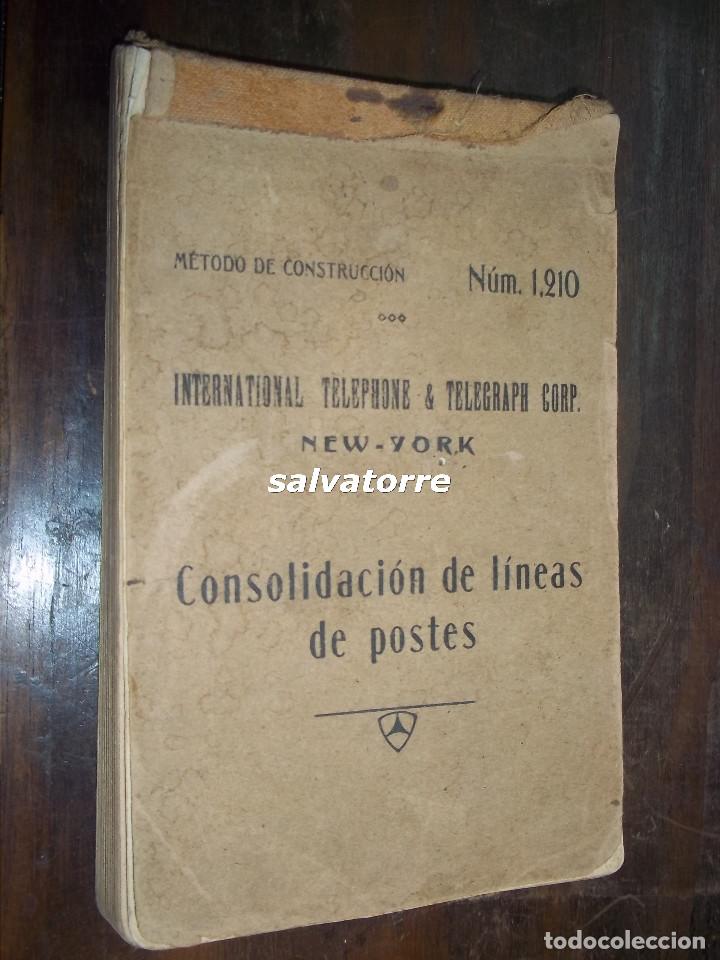 Livres anciens: COMPA&Ntilde;IA TELEFONICA NACIONAL ESPA&Ntilde;A.1926.CONSOLIDACION DE LINEAS DE POSTES.NEW YORK.TELEFONIA