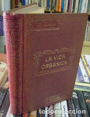 Livres anciens: LA VIDA ORG&Aacute;NICA EN S&Iacute; MISMAY EN SUS MANIFESTACIONES. CONFERENCIAS  A-CIE-311