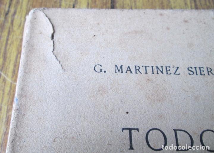 Libros antiguos: TODO ES UNO LO MISMO - G. Martínez Sierra - Imp. revista de archivos 1910 - Foto 2 - 117858095