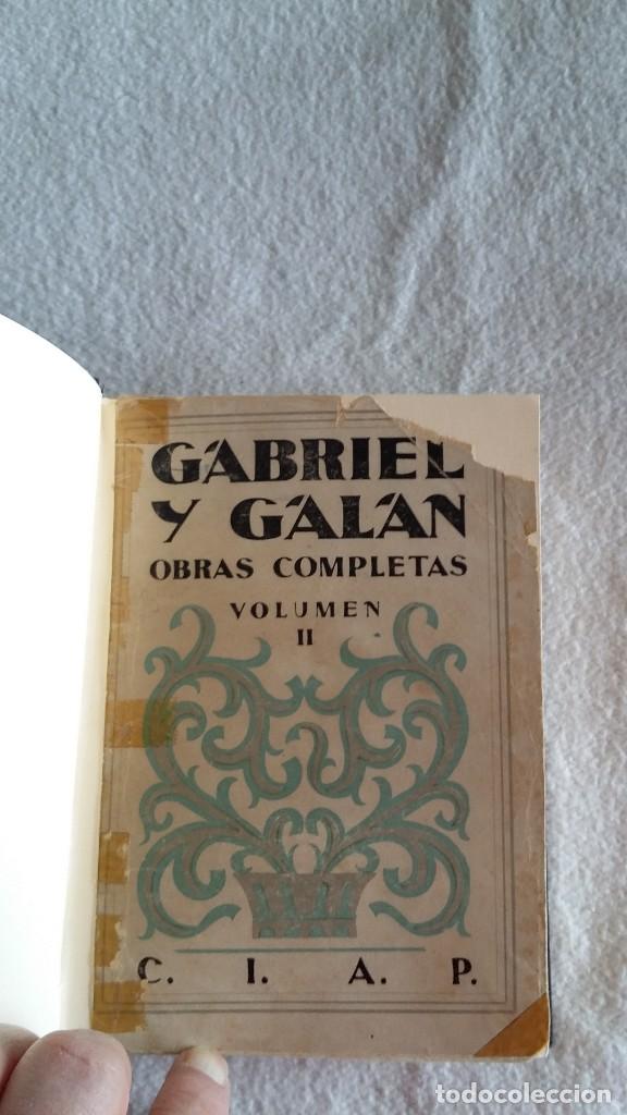 Libros antiguos: GABRIEL Y GAL&Aacute;N. OBRAS COMPLETAS. C.I.A.P. - Foto 2