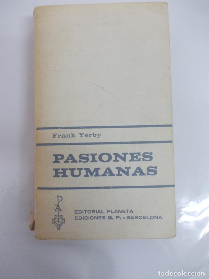 Libros antiguos: PASIONES HUMANAS,FRANK YERBY - Foto 1