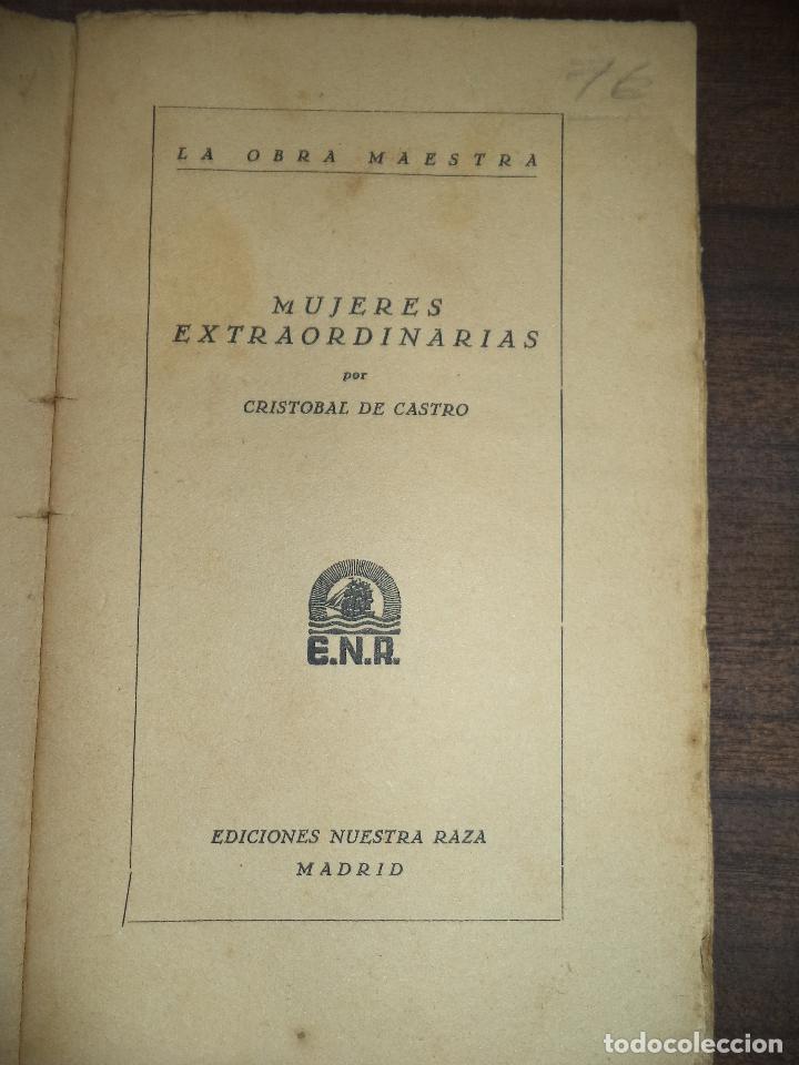 Libros antiguos: MUJERES EXTRAORDINARIAS. CRISTOBAL DE CASTRO. EDICIONES NUESTRA RAZA. - Foto 2