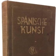 Libros antiguos: SPANISCHE KUNST VON GRECO BIS GOYA (HUGO KEHRER. 1926) LÁMINAS. Lote 118362679