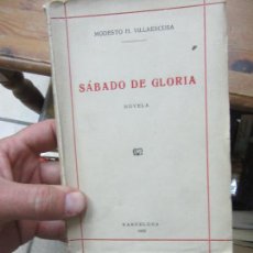 Livros antigos: LIBRO SÁBADO DE GLORIA MODESTO H. VILLAESCUSA 1933 L-13773-274. Lote 118378323
